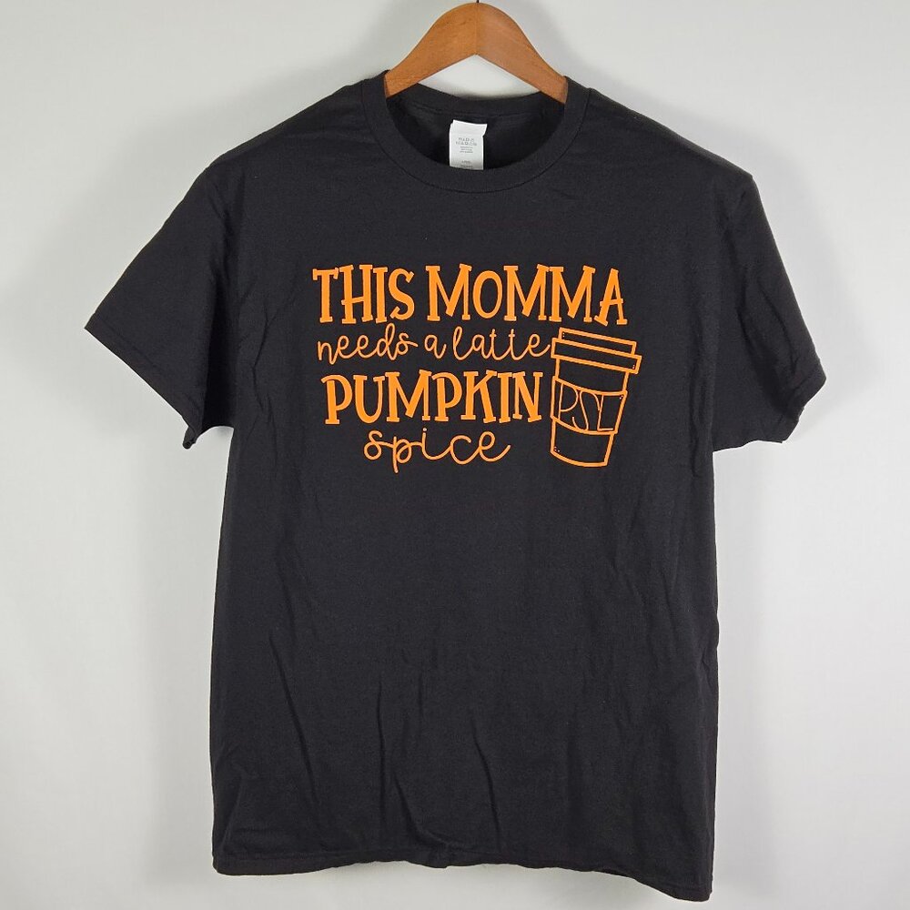 Hanes This Momma Needs a Latte Pumpkin‎ Spice PSL Graphic T-Shirt Black L Fall